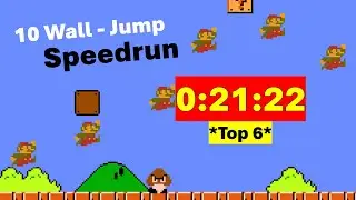 Super Mario Bros. 10 WALLJUMPS SPEEDRUN (0:21:22)