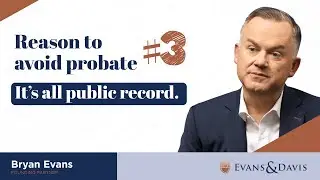 Reason to Avoid Probate #3: It&rsquo;s All Public Record
