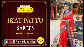 Ikat Pattu Sarees Collection | WhatsApp Number 89 0001 0002  Kancheepuram Varamahalakshmi Silks LIVE