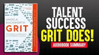 GRIT by Angela Duckworth | Full Audiobook Summary That Will Change Your Life Forever
