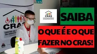 O QUE É O CRAS E QUAL A SUA FUNÇÃO?