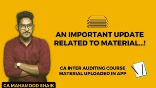 An update regarding CA Inter Auditing Materials | Full course material uploaded | CA Mahamood Shaik