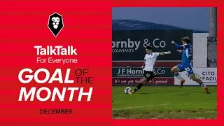 🌟 TalkTalk Goal of the Month for December | Ash Hunter vs Barrow