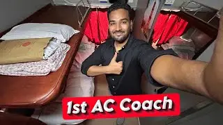 1st AC Coach Train Journey | 1st AC Class Seat Facility | Indian Railways 1st AC Coach Full Tour 🚂