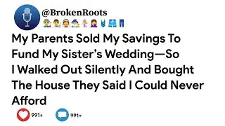My Parents Sold My Savings To Fund My Sister’s Wedding—So I Walked Out Silently And Bought The...