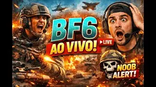 BF6 AO VIVO &mdash; morrendo mais que NPC bugado 😂