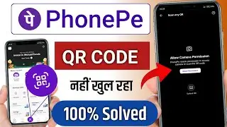 Allowed camera permission phonepe - phonepe me qr khul nhi raha ! problem Solved