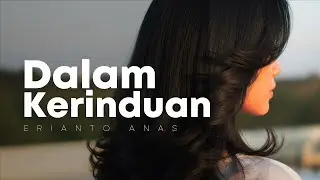 Dalam Kerinduan Charles Hutagalung (The Mercys) - Cover Erianto Anas