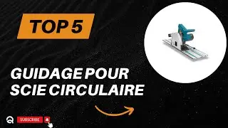 Les 5 Meilleurs Rails de Guidage pour Scie Circulaire en 2026