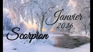 SCORPION janvier 2026 - Ce Qui Ne Se Concrétise Pas Sera Laissé Derrière