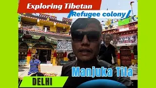 Exploring the Tibetan Refugee Camp in New Delhi 🇮🇳 | Culture, Stories & Daily Life