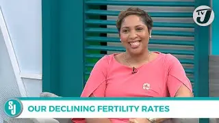 Our Declining Fertility Rates Dr Michelle Campbell-Mitchell Explains | TVJ Smile Jamaica