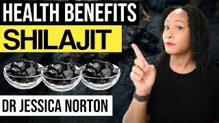 Dr Jessica Norton Explore the  Benefits of shilajit For Men