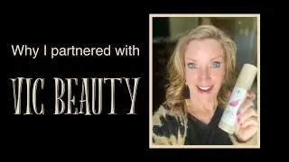 Why I partnered with Vic Beauty