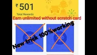 Earn unlimited without scratchcards-New trick|100%working|Tez app by google