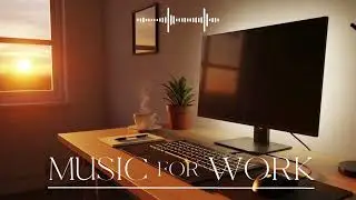 Deep Focus Work Music 🔸 • Ambient Instrumental for Deep Work, Study Sessions & Brain Focus