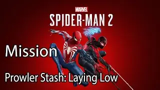 Marvel's Spider Man 2 Mission Prowler Stash: Laying Low
