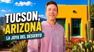 TUCSON, Arizona: La Belleza del Desierto | Una de las ciudades m&aacute;s peculiares del sur de los EE.UU.
