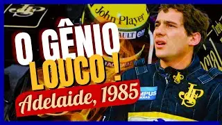 When the Genius Went Mad: Senna in Adelaide, 1985