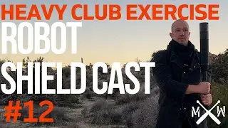 Heavy club 12 - robot shield cast - simple training to improve shoulder mobility