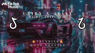 UNITY X ALIVE X MELODY SWEET LOVE SLOWBEAT [RMX] MOODBOOSTER 2025 NEW