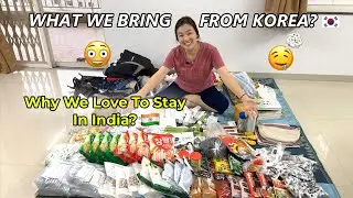 What we bring from Korea 🇰🇷| Why we love to stay in India 🇮🇳