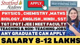 Dream International School Hirings 2024 | Attractive Salary | Multiples Options | Latest Jobs 2024 |