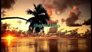 Hangtud Karon                                            by AREGLO  (&copy; Demetrio Canares Sudaria Jr)