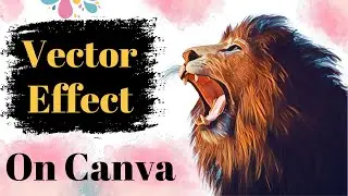 Vector art effect on canva, no pro account needed, photo to vector art