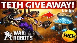 40 Teth Giveaway YouTube Links - War Robots #WrWinTeth #warrobots 