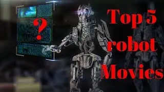 Top 5 Robots Film's In Hindi ! Top 5 Hollywood Movie Based On Robot In Hindi ! Sci-Fi !