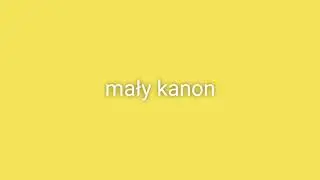 mały kanon - muzyka