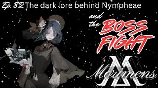 NYMPHEAE'S TRAGIC ORIGIN & boss battle