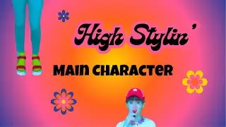 High Stylin' S3E4: Main Character | From Clashing Chaos to Video Game Chic