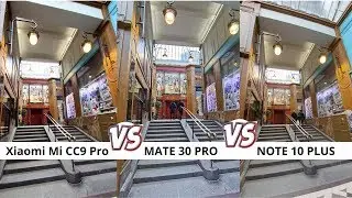 Xiaomi Mi CC9 Pro / Mi Note 10 vs Mate 30 Pro vs Galaxy Note 10 Plus | Camera Comparison