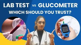 Glucometer VS Lab Test Which One is REALLY Reliable?