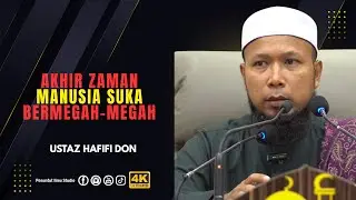 Bermegah Dengan Masjid | Ustaz Hafifi Don