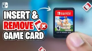 Nintendo Switch &ndash; How to Properly Insert & Remove Game Card | Switch Game Card Guide