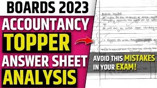 Lessons from Topper - CBSE Accounts TOPPER ANSWER SHEET | Accountancy Board 2023 | Tips & Tricks