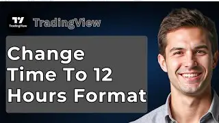 How To Change Time To 12 Hours Format In TradingView [2026 Guide]