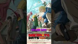 SAKAMOTO DAYS Anime got its Release Date 🔥 #anime #news