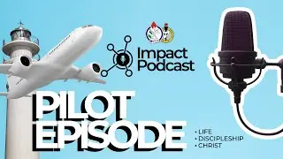 Impact Podcast | The Vision, The Voice, The Why (Pilot Episode)