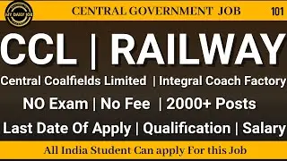CCL | Railway Recruitment 2020 | No Exam | No Fee | Latest Government Jobs | Apply Online