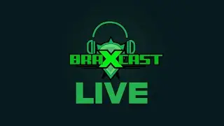 BRAXCAST LIVE | THE SIXTH RIPPAZINE!