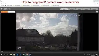 Programming IP Camera with Varifocal Lenses