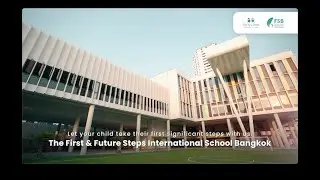 Future Steps International School Bangkok 2024