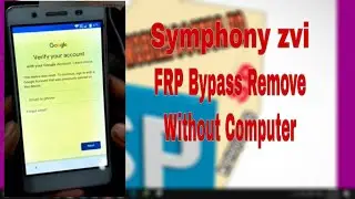 how to Symphony zvi frp bypass remove without pc/symphony zv gmail account unlok