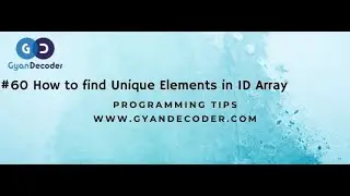 #60 How to find Unique Elements in 1D Array