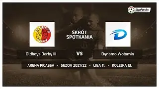 Liga Fanów: Oldboys Derby III - Dynamo Wołomin (Wiosna 2022)