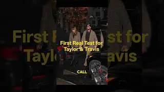 Taylor Swift & Travis Kelce Face Their First Real Relationship Test #taylorswift #traviskelce